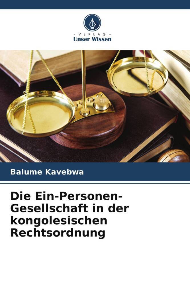 Die Ein-Personen-Gesellschaft in der kongolesischen Rechtsordnung