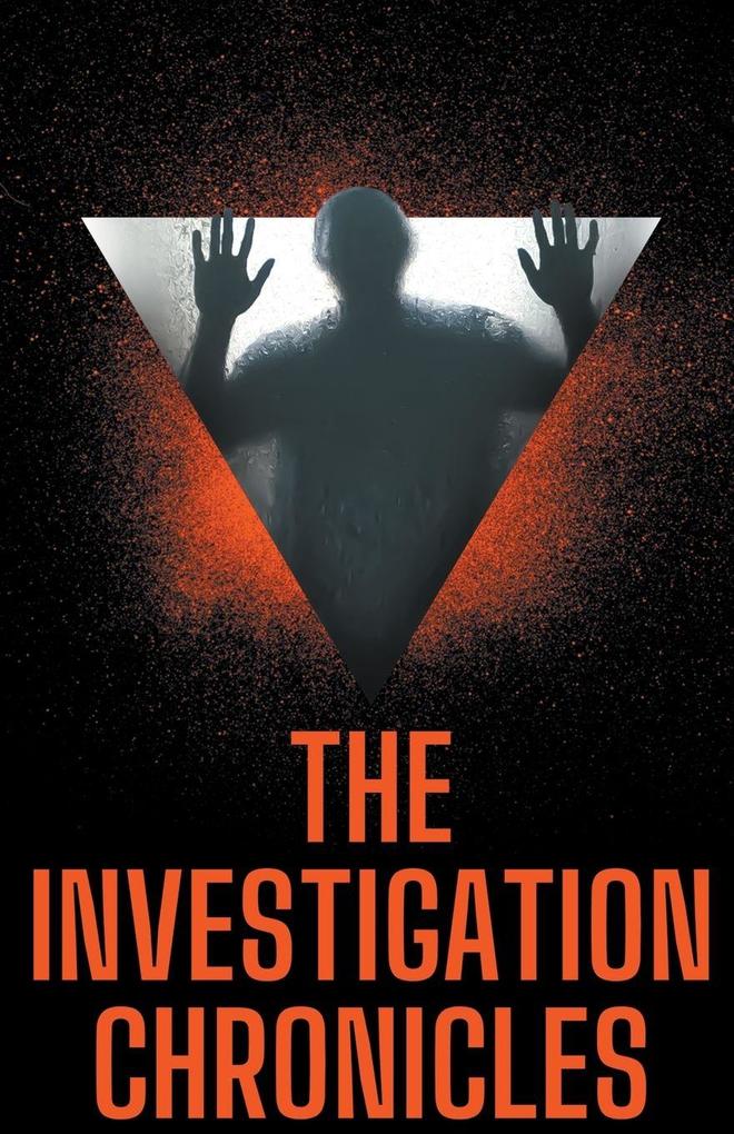 The Investigation Chronicles