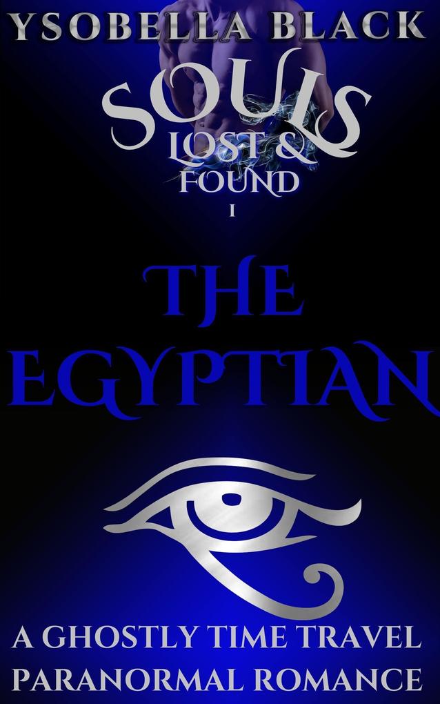 The Egyptian (Souls Lost & Found #1)