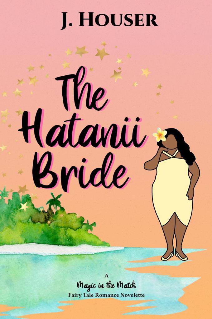 The Hatanii Bride (Magic in the Match)