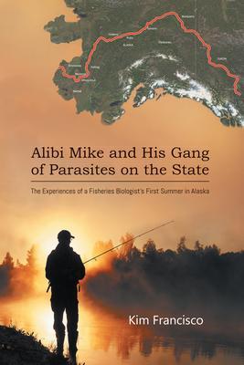 Alibi Mike and His Gang of Parasites on the State