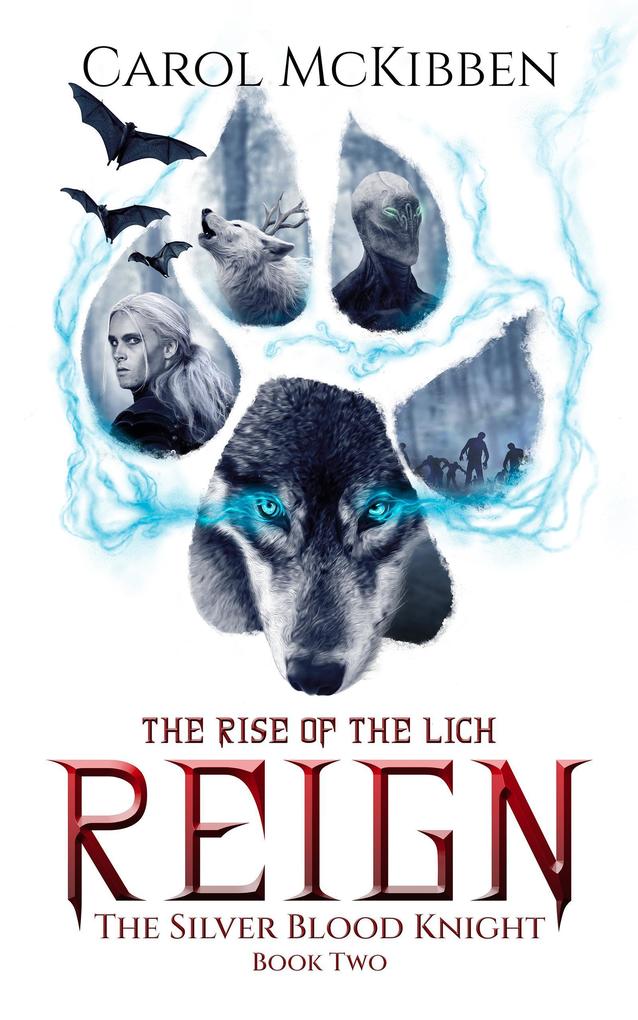 Reign: The Rise of the Lich (The Silver Blood Knight #2)