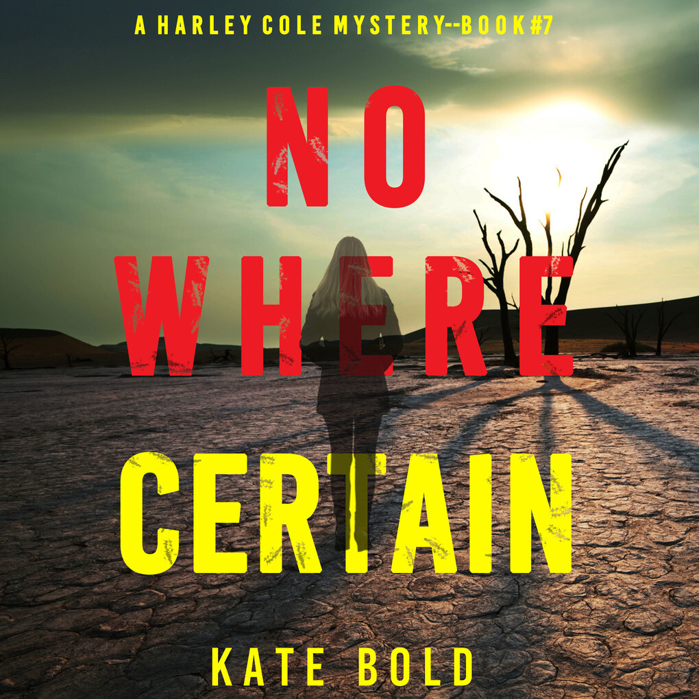 Nowhere Certain (A Harley Cole FBI Suspense ThrillerBook 7)