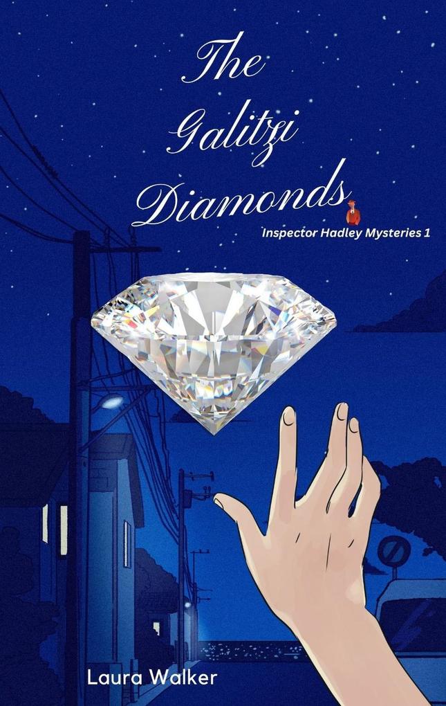 The Galitzi Diamonds (Inspector Hadley Mysteries #1)