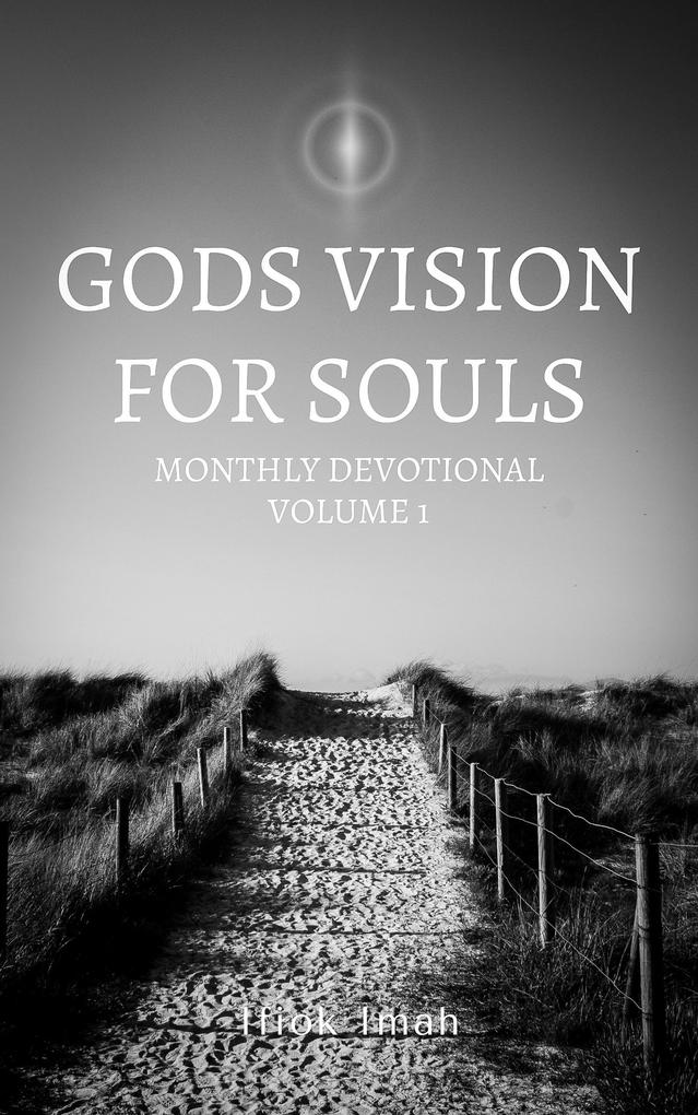 God‘s Vision For Souls