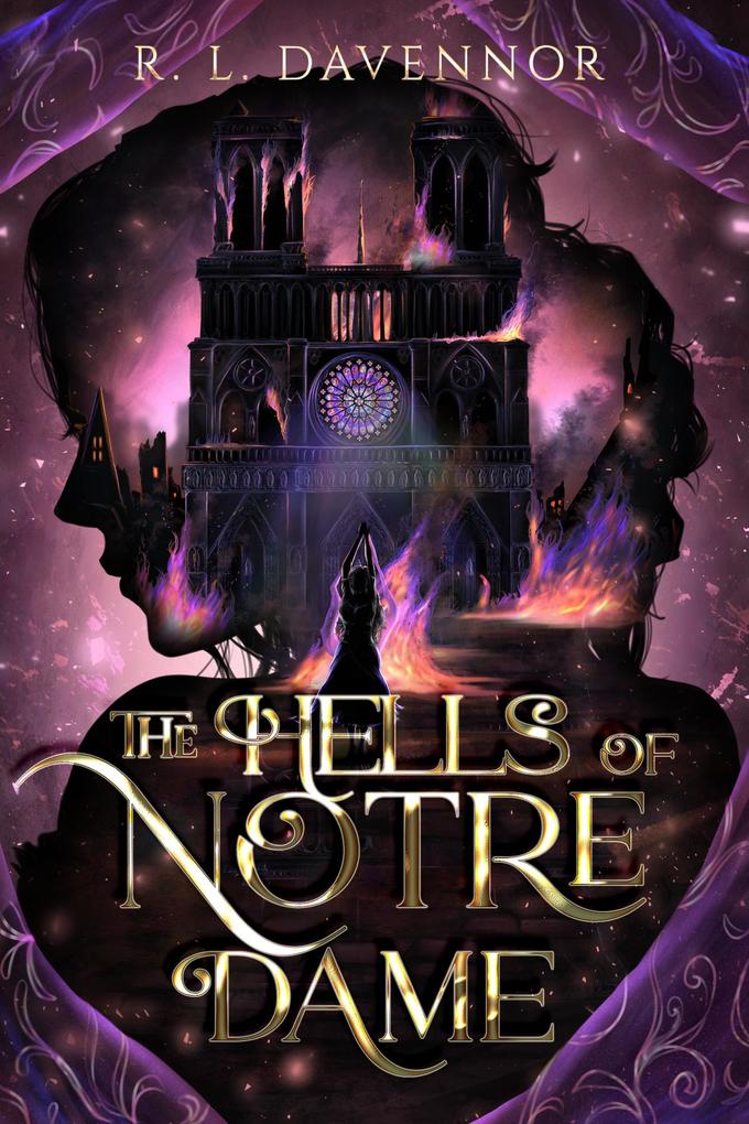 The Hells of Notre Dame: A Steamy Sapphic Retelling (The Phantom of Notre Dame #1)