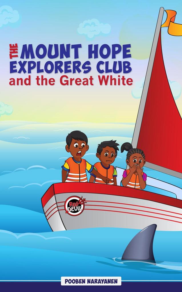 The Mount Hope Explorers Club and the Great White (1)