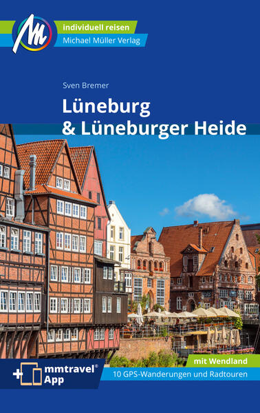 MICHAEL MÜLLER Reiseführer Lüneburg & Lüneburger Heide