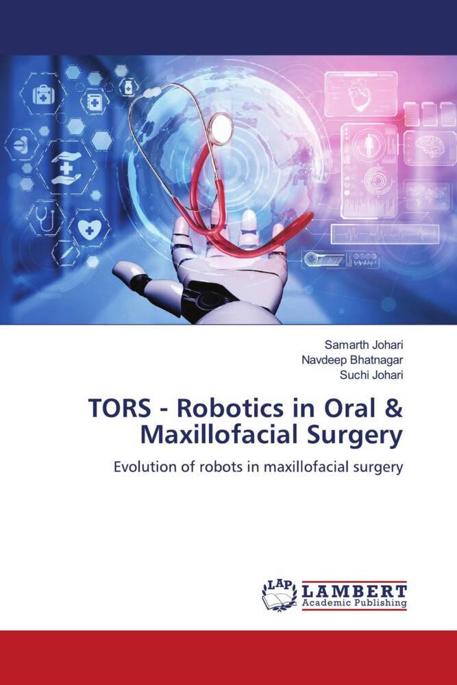 TORS - Robotics in Oral & Maxillofacial Surgery