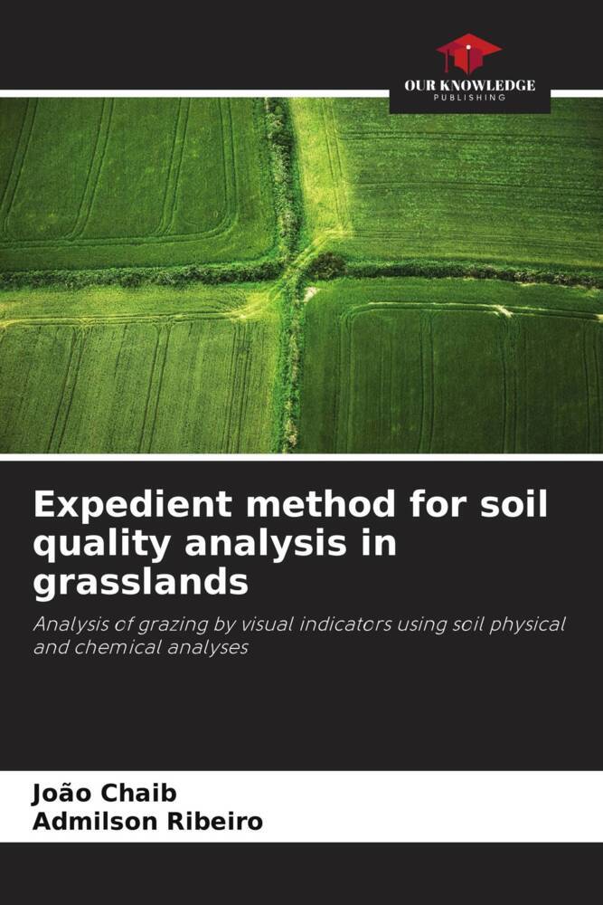 Expedient method for soil quality analysis in grasslands