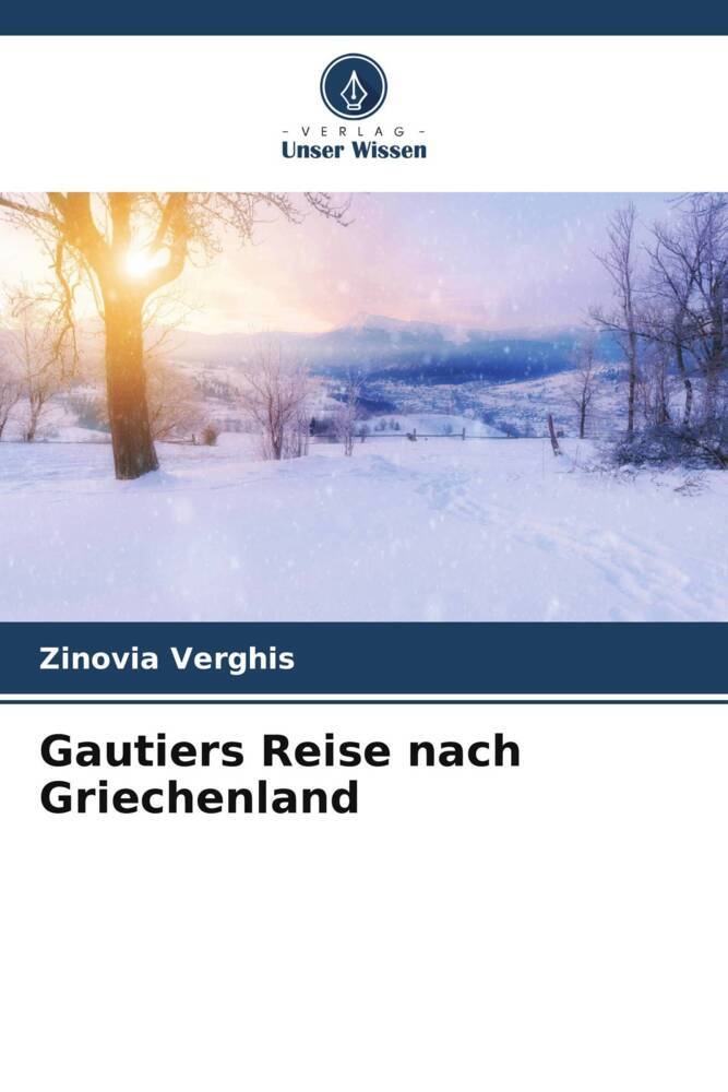 Gautiers Reise nach Griechenland