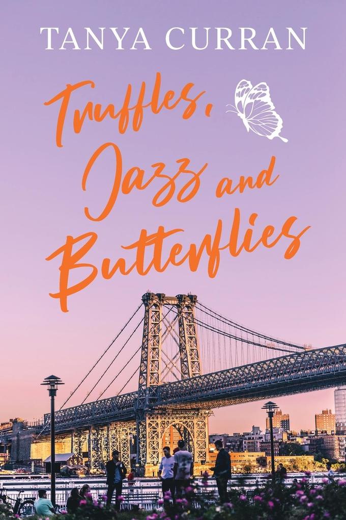 Truffles Jazz and Butterflies