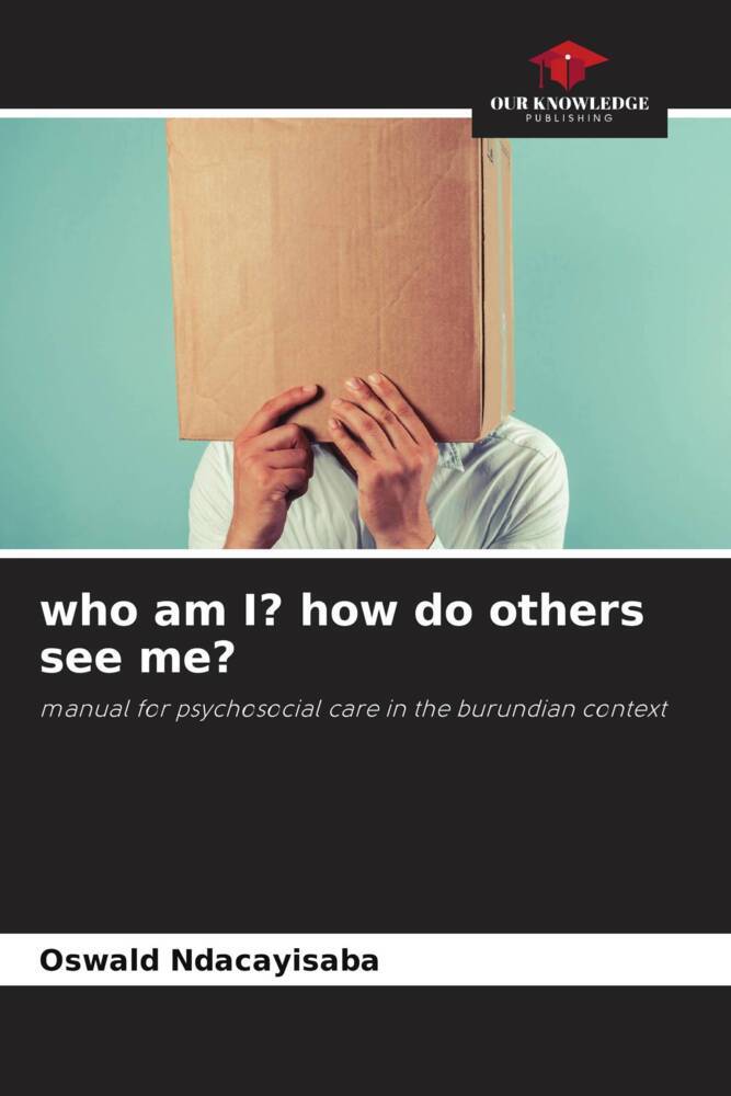 who am I? how do others see me?