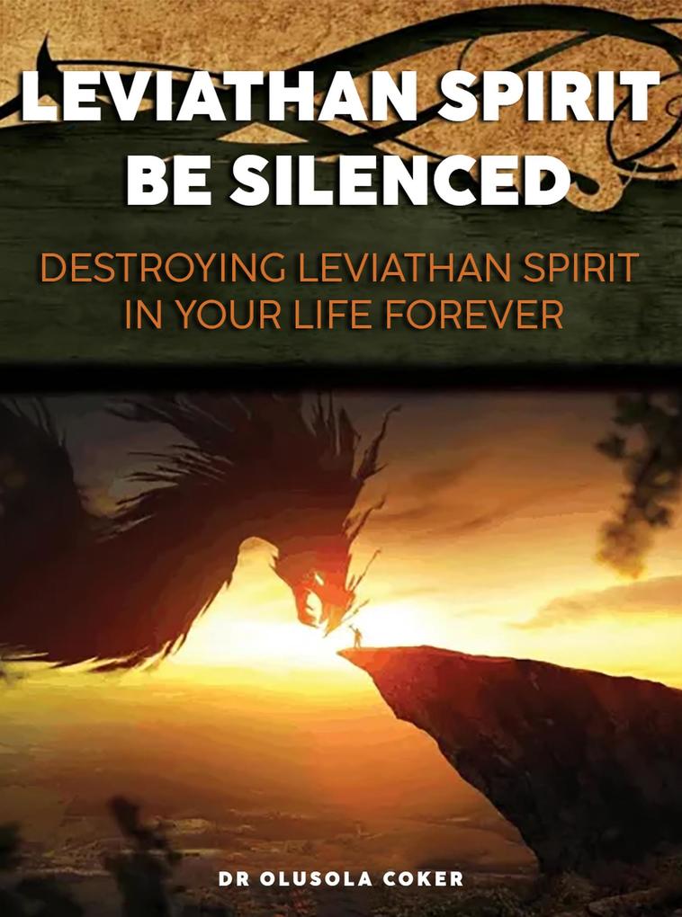 Leviathan Spirit Be Silenced