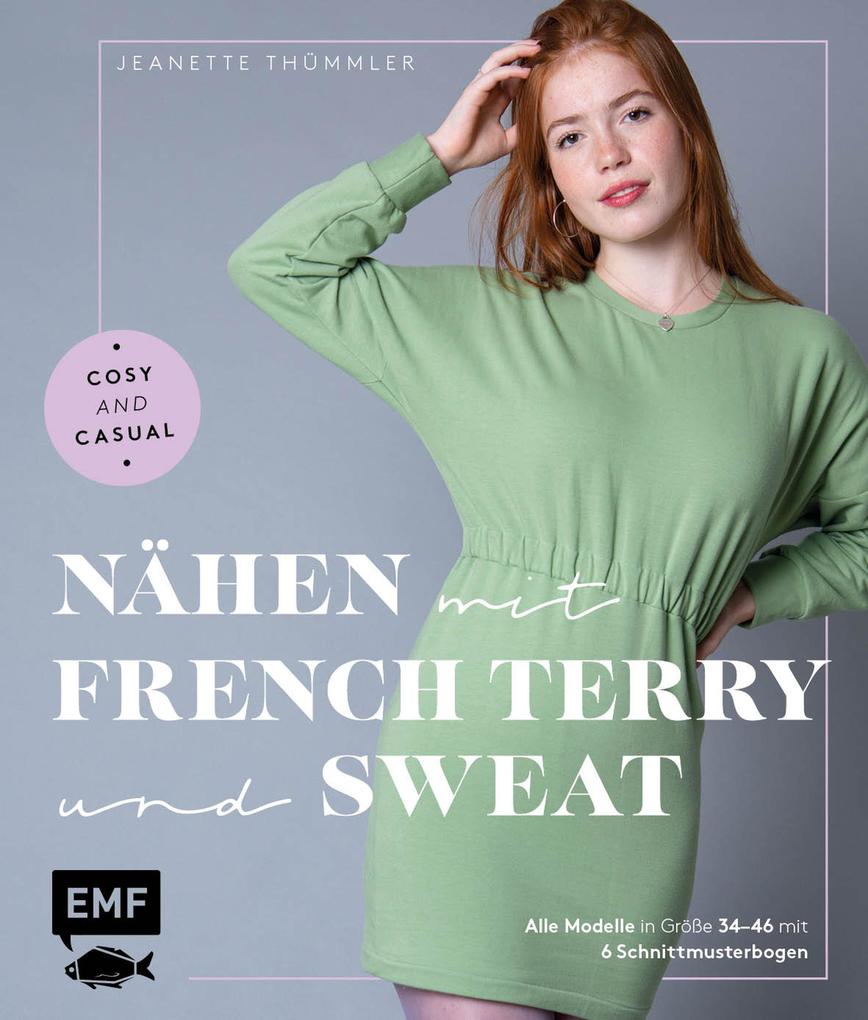 Nähen mit French Terry und Sweat - Cosy and Casual