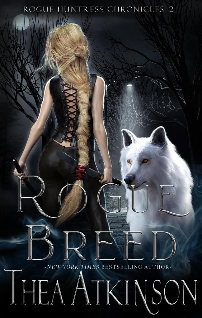 Rogue Breed (Rogue Huntress Chronicles #2)