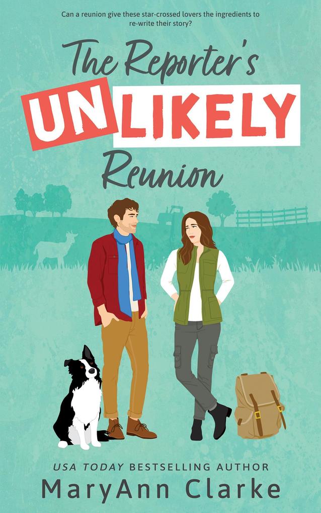 The Reporter‘s Unlikely Reunion (The Most UNLIKELY To Series #1)
