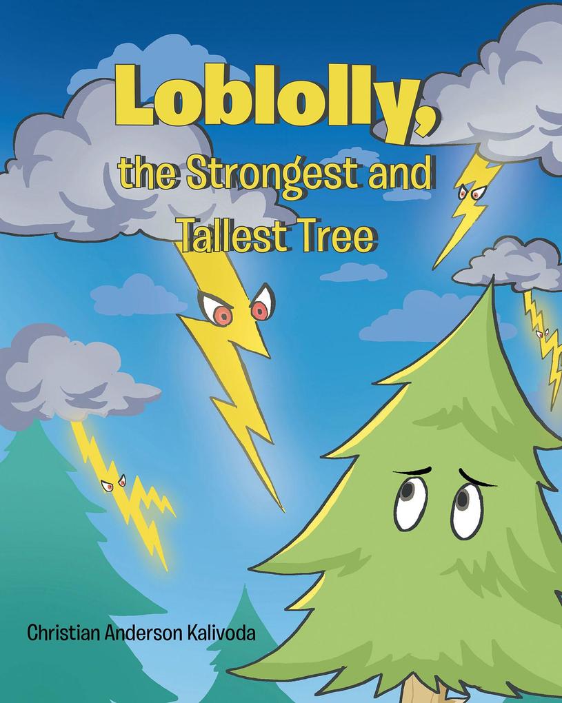 Loblolly the Strongest and Tallest Tree