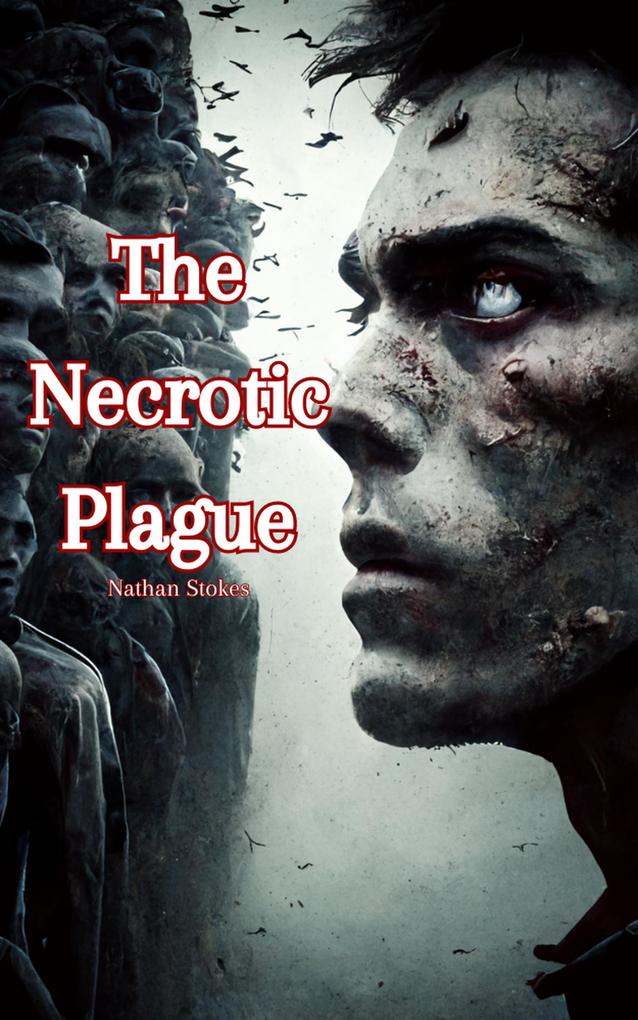 The Necrotic Plague