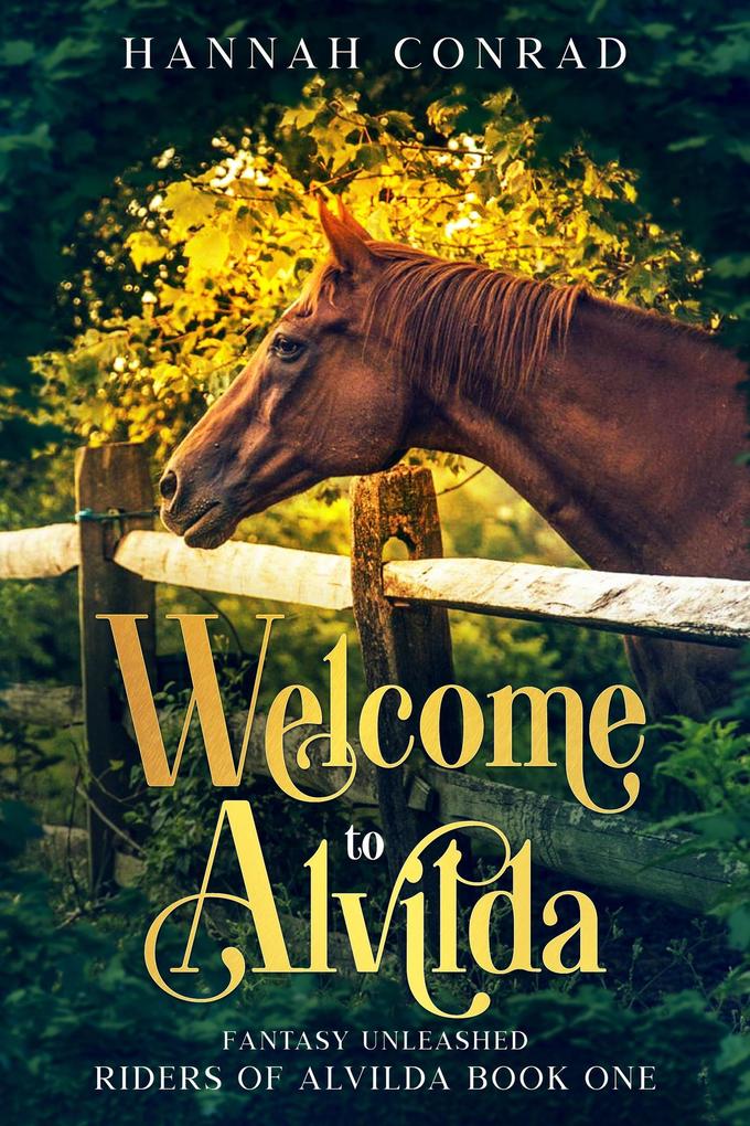 Welcome to Alvilda (Fantasy Unleashed: Riders of Alvilda #1)