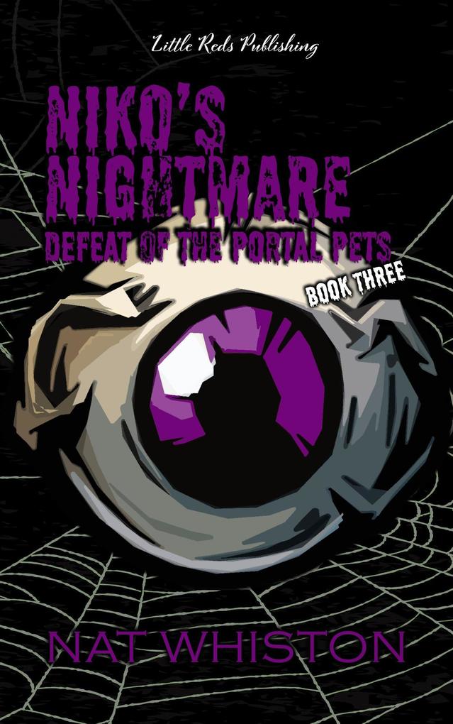 Niko‘s Nightmare: Defeat of the Portal Pets (Niko‘s Nightmare Portal Pet #3)