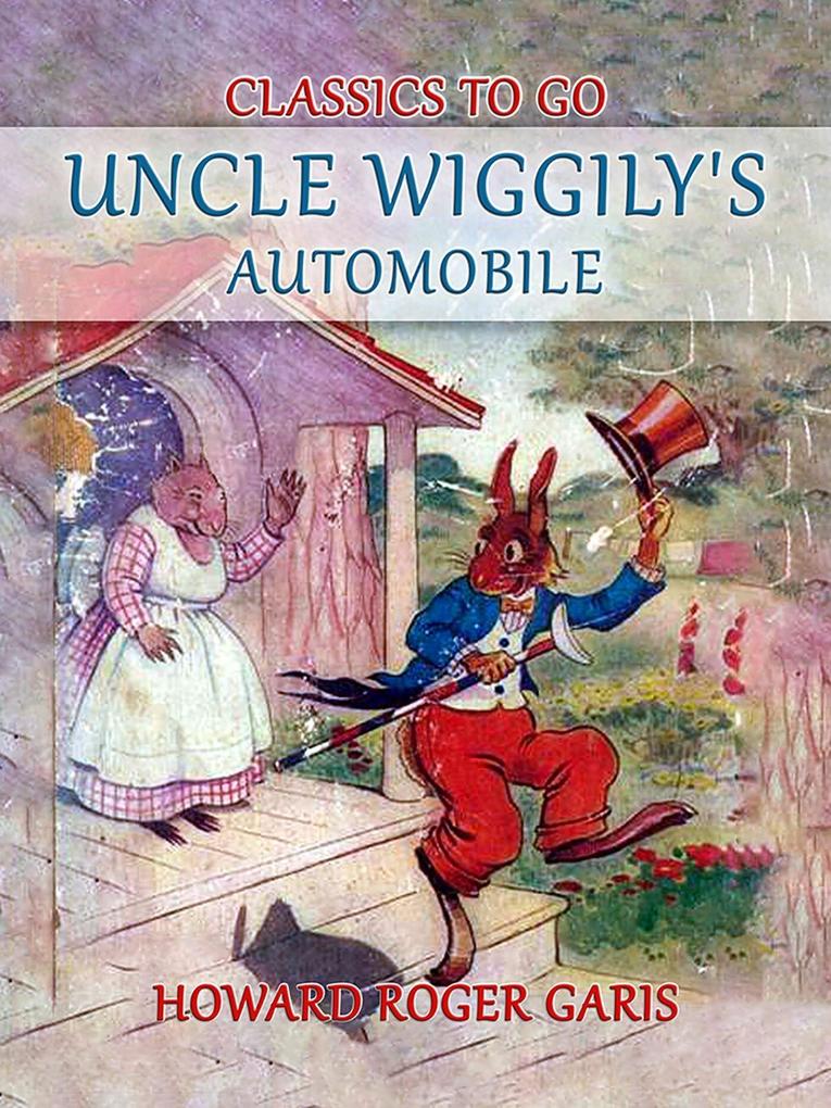 Uncle Wiggily‘s Automobile