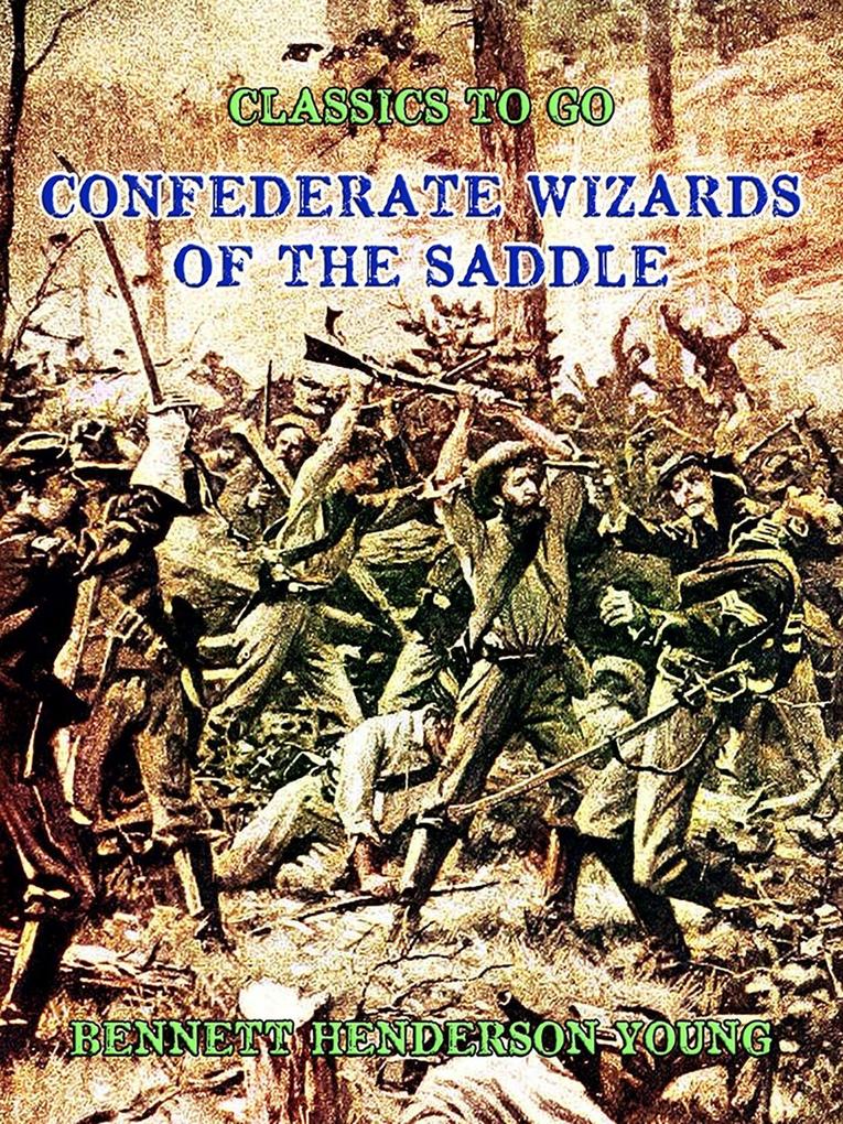 Confederate Wizards of the Saddle