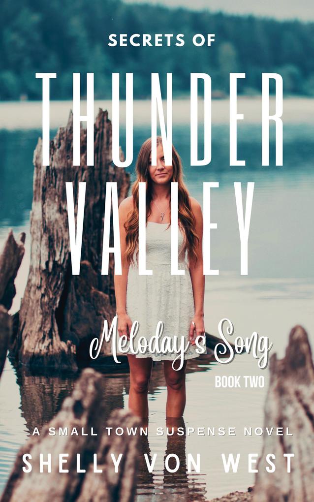 Melody‘s Song (Secrets of Thunder Valley #2)