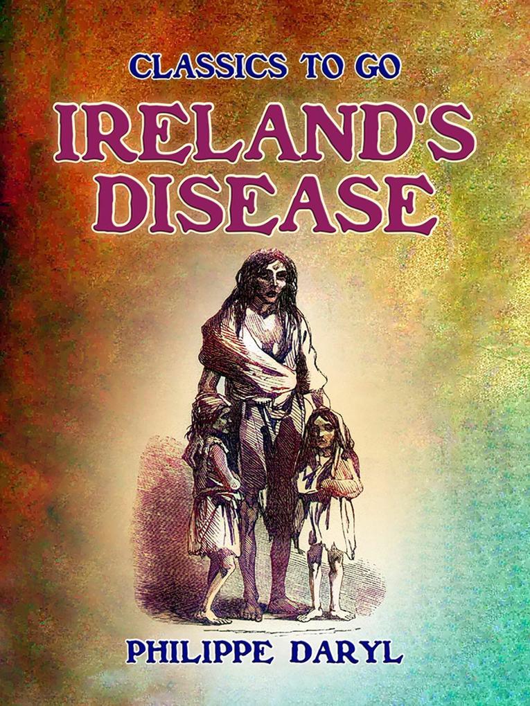 Ireland‘s Disease