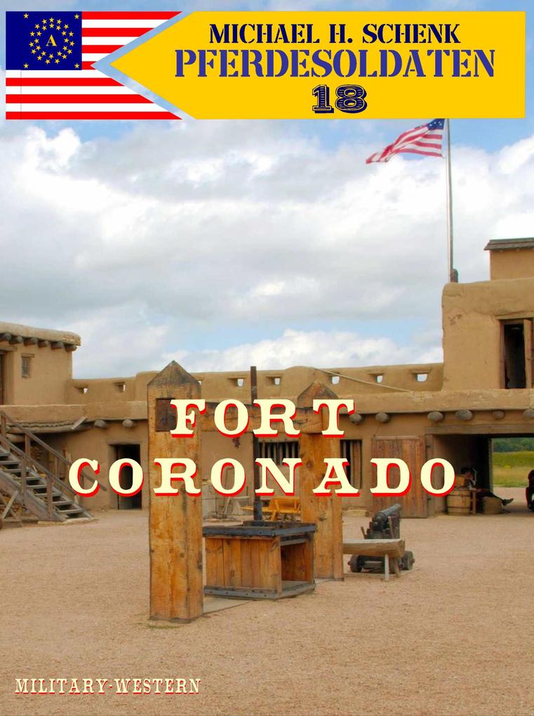 Pferdesoldaten 18 - Fort Coronado