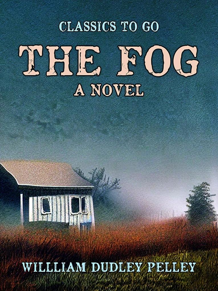 The Fog A Novel