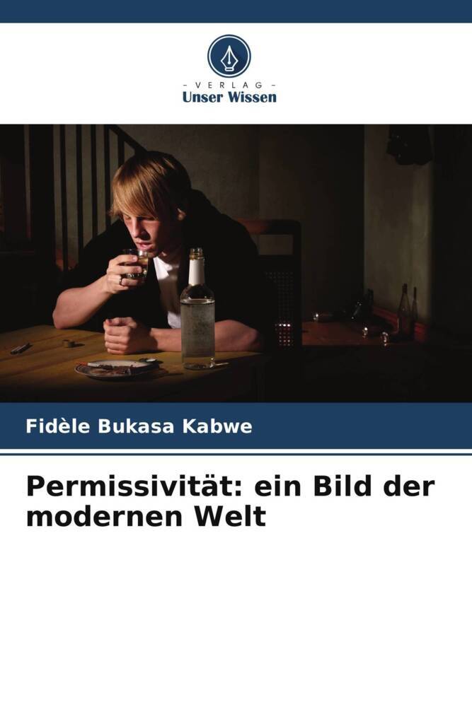 Permissivität: ein Bild der modernen Welt