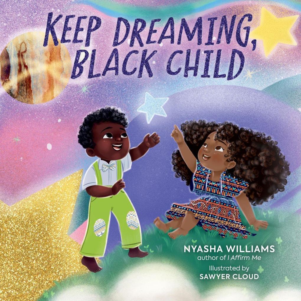 Keep Dreaming Black Child