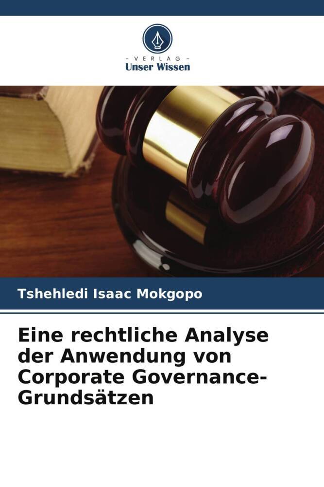 Eine rechtliche Analyse der Anwendung von Corporate Governance-Grundsätzen