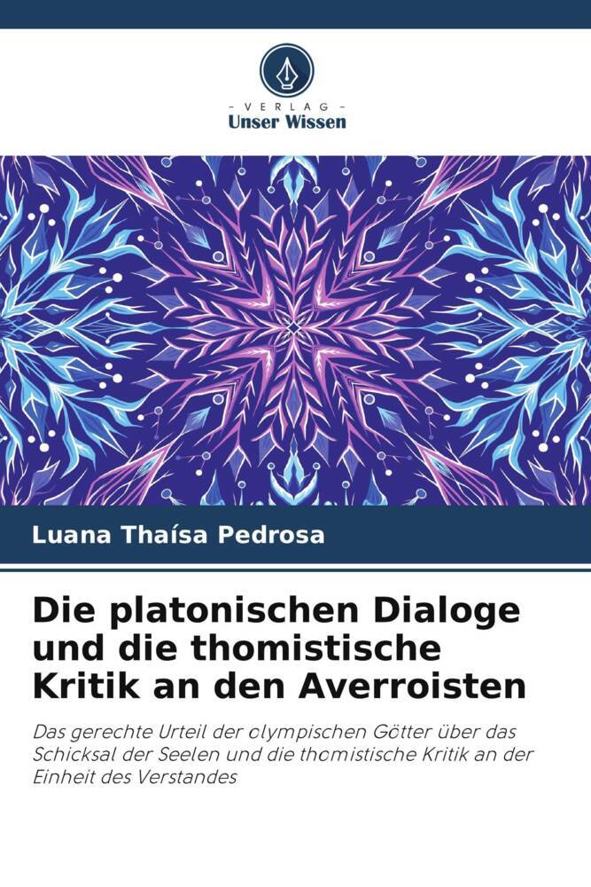 Die platonischen Dialoge und die thomistische Kritik an den Averroisten