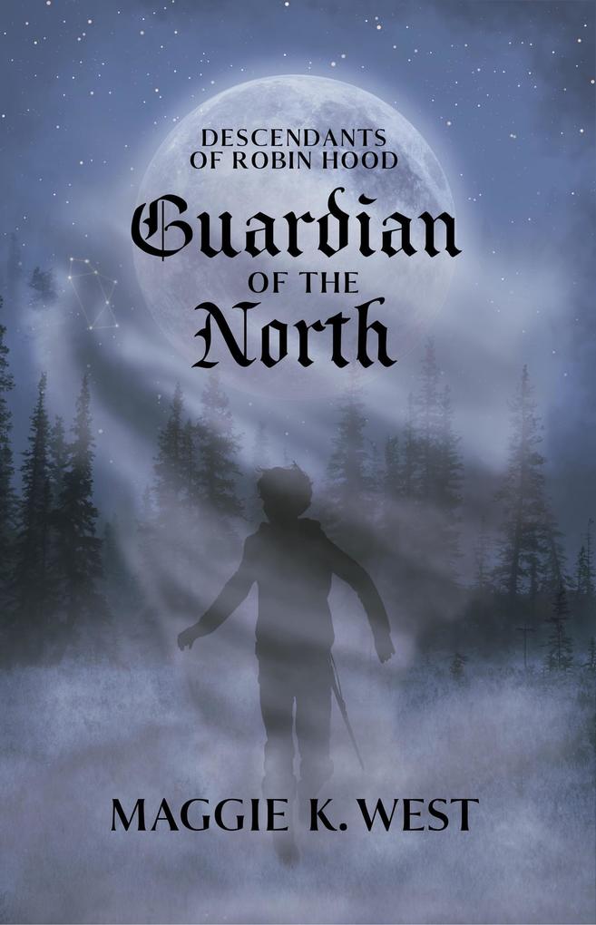 Guardian of the North (Descendants of Robin Hood #1)