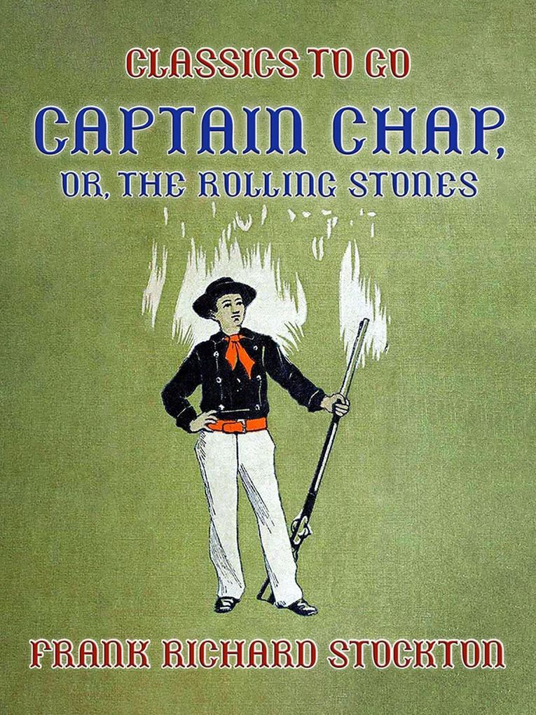 Captain Chap or The Rolling Stones