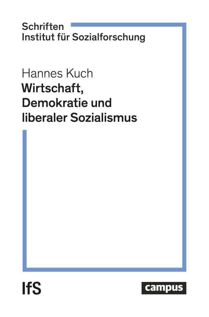 Wirtschaft Demokratie und liberaler Sozialismus
