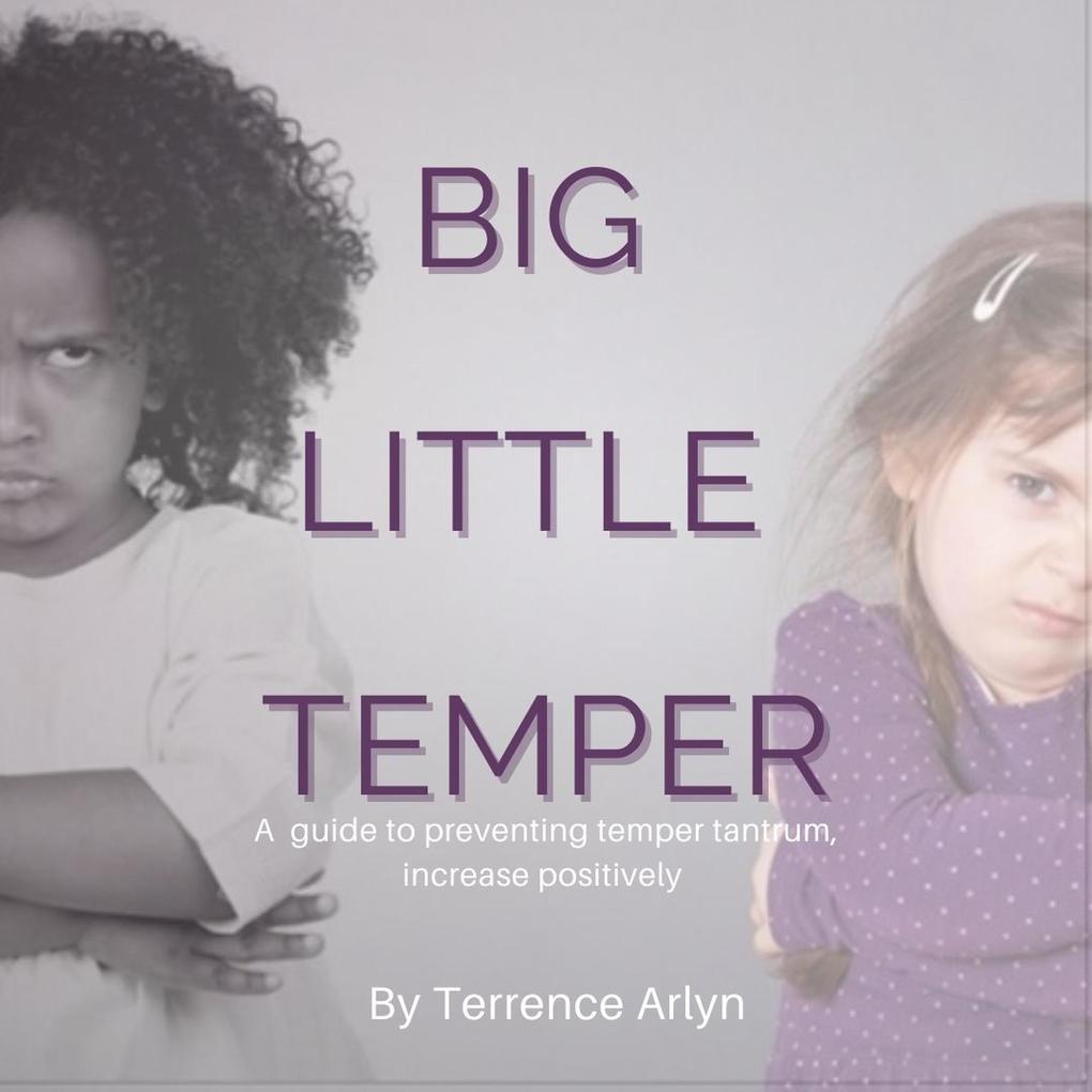 Big Little Temper
