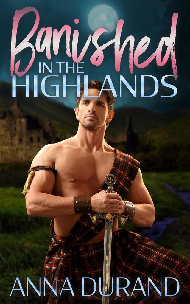 Banished in the Highlands (A Hot Scots Prequel #3)