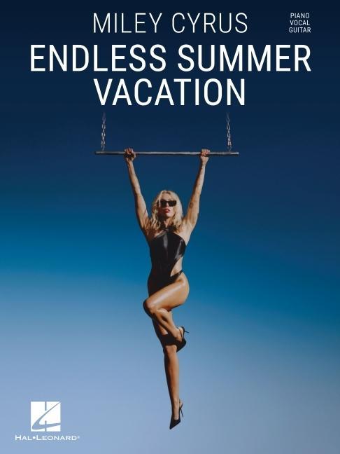Miley Cyrus - Endless Summer Vacation: Piano/Vocal/Guitar Songbook