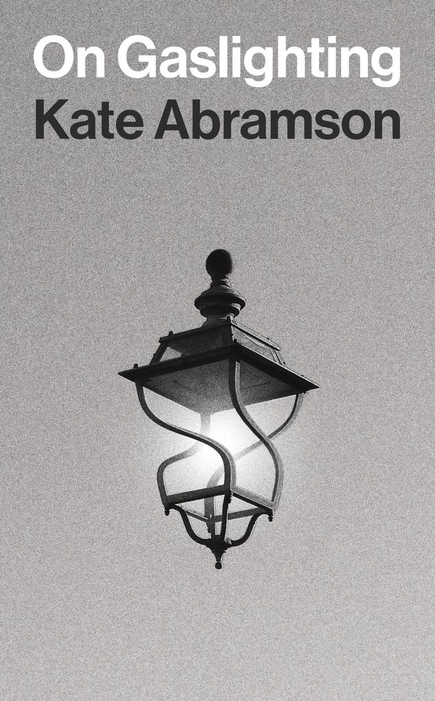 Princeton Univers. Press On Gaslighting