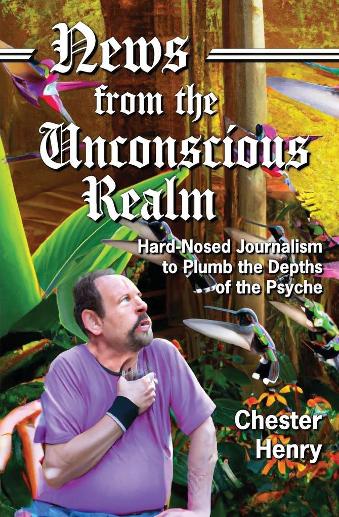 News from the Unconscious Realm