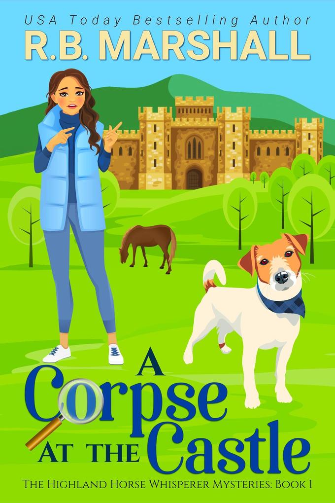 A Corpse at the Castle (The Highland Horse Whisperer Mysteries #1)
