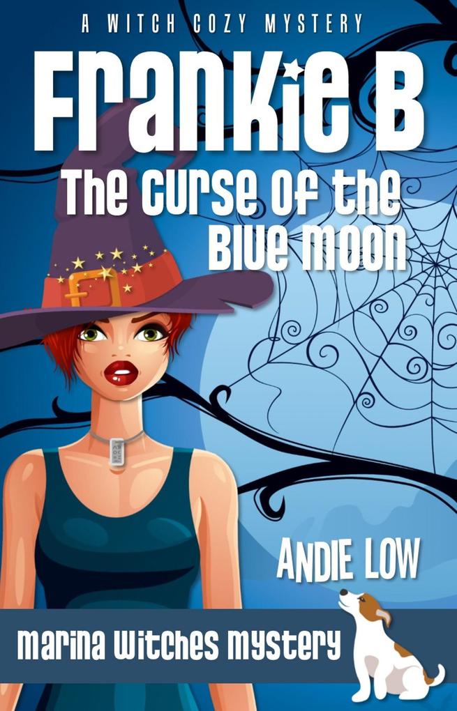Frankie B: Curse of the Blue Moon (Marina Witches Mysteries #7)