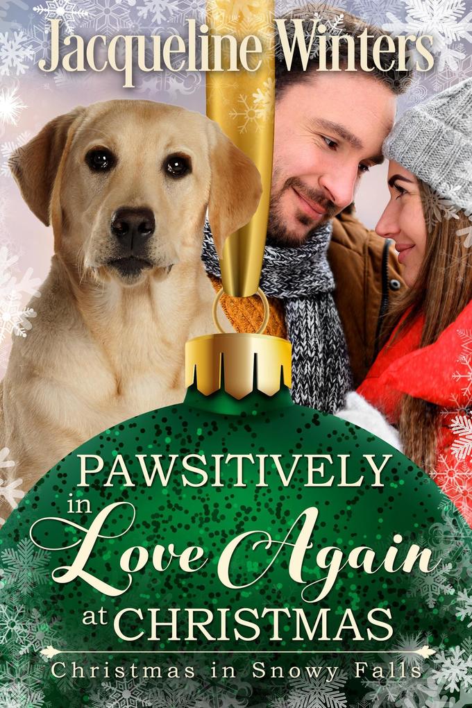 Pawsitively in Love Again at Christmas (Christmas in Snowy Falls)