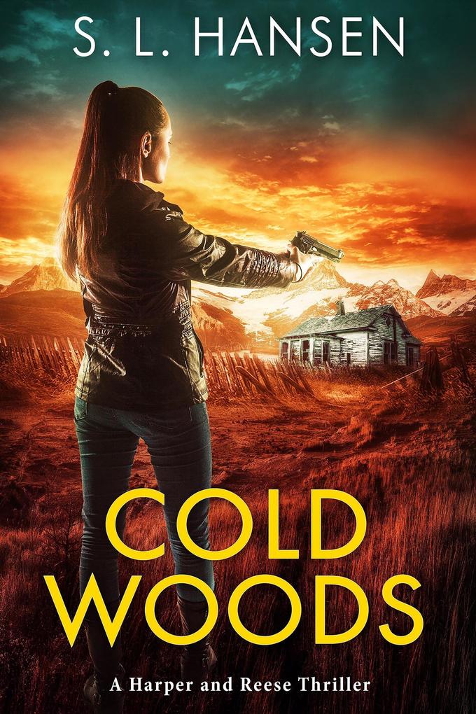 Cold Woods (Harper and Reese Thriller Series #1)