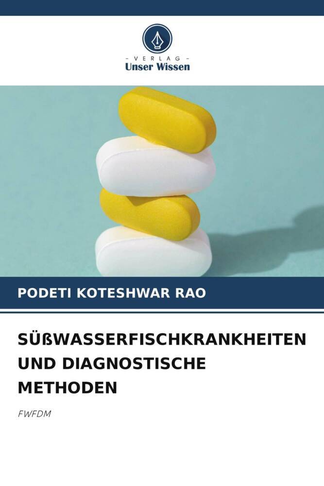 SÜßWASSERFISCHKRANKHEITEN UND DIAGNOSTISCHE METHODEN