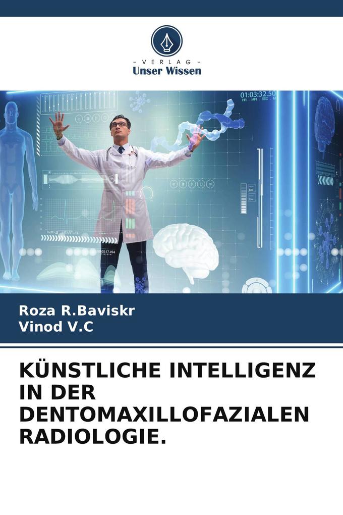 KÜNSTLICHE INTELLIGENZ IN DER DENTOMAXILLOFAZIALEN RADIOLOGIE.