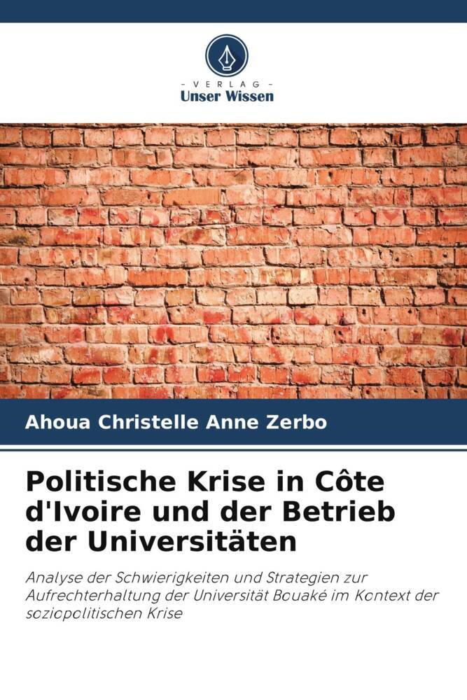 Politische Krise in Côte d'Ivoire und der Betrieb der Universitäten